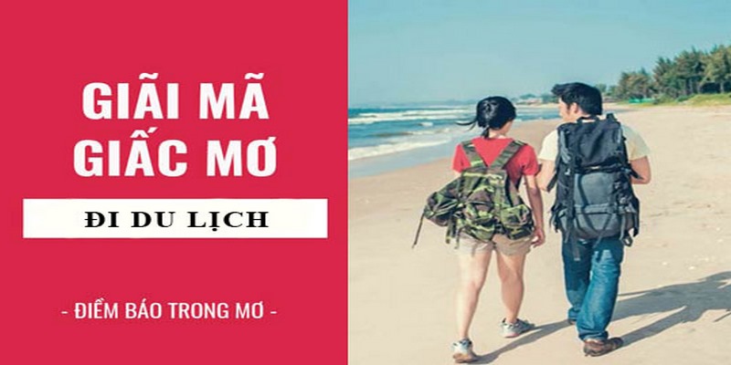 Xem địa chỉ bạn đi đến trong mơ là ở đâu? 
