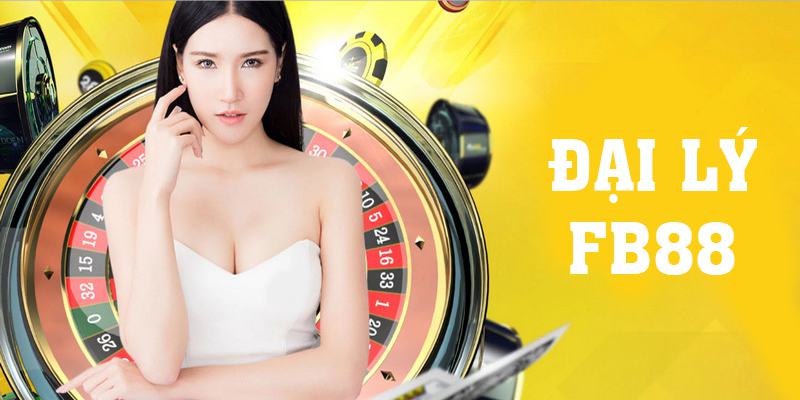 Đại lý FB88 là những người như thế nào?