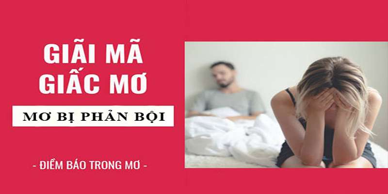 Tổng quát chung và lời khuyên khi nằm mơ thấy người yêu cắm sừng  