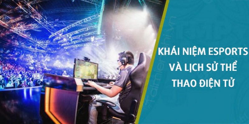 Tốc độ phát triển nhanh chóng của thể thao điện tử Esport