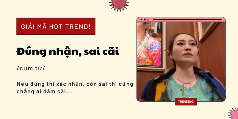 “Đúng nhận sai cãi” là gì?